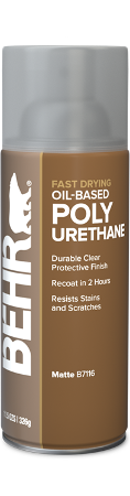 Aerosol can of Behr Fast Drying Oil Based Poly Urethane, interior