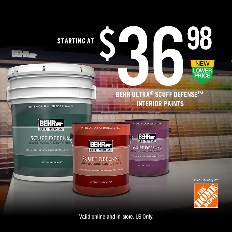 New Lower Price - BEHR ULTRA SCUFF DEFENSE starting at $36.98