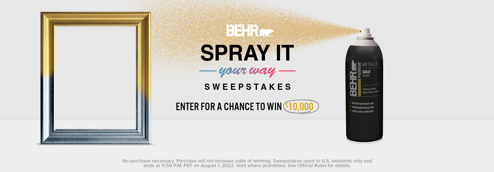 Spray paint can spray painting a picture frame and the words Spray It Your Way Sweepstakes Enter For a Chance to Win $10,000 in foreground