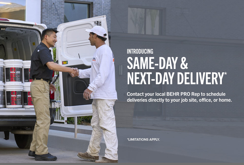 BEHR PRO Same Day Next Day Delivery is Here