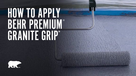 How to apply BEHR PREMIUM® Granite Grip